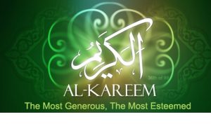 Beautiful Names of Allah: Al-Kareem (The Most Generous)