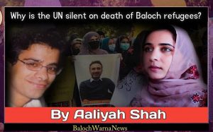 Why is UN silent on death of Baloch refugees?
